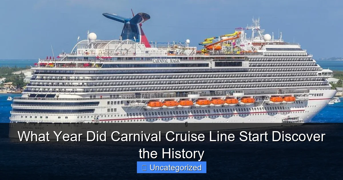 What Year Did Carnival Cruise Line Start Discover the History