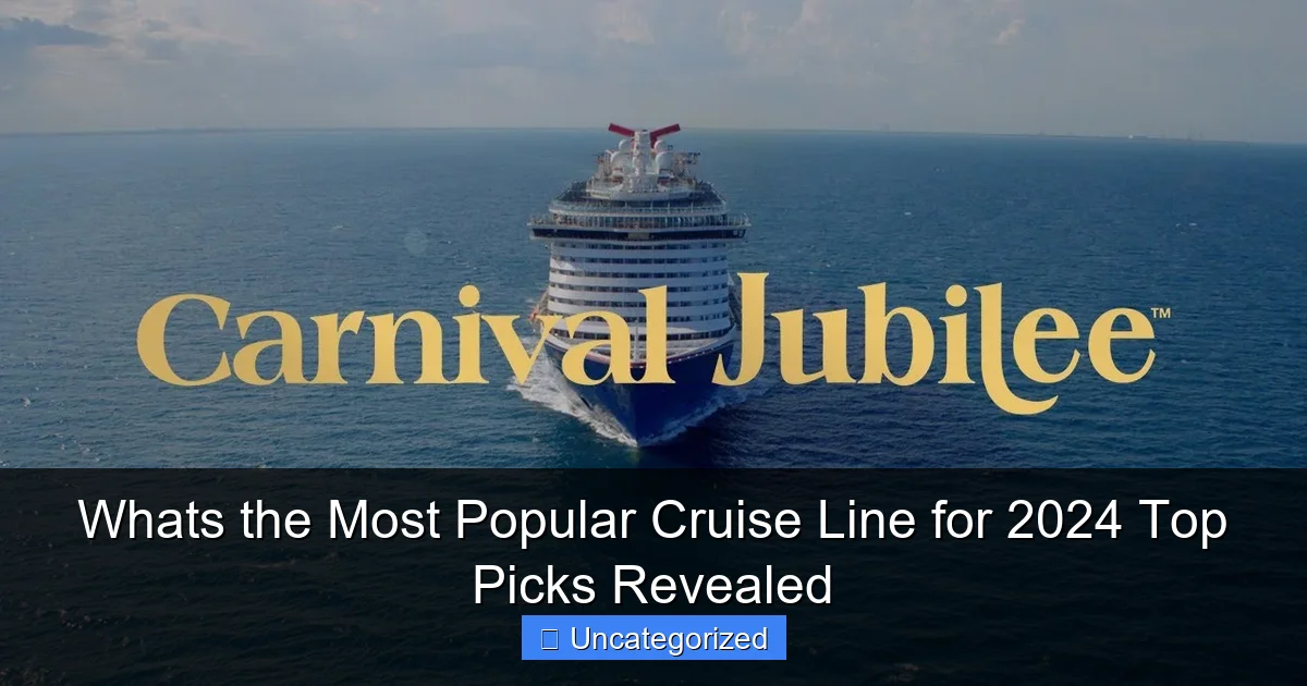 Whats the Most Popular Cruise Line for 2024 Top Picks Revealed