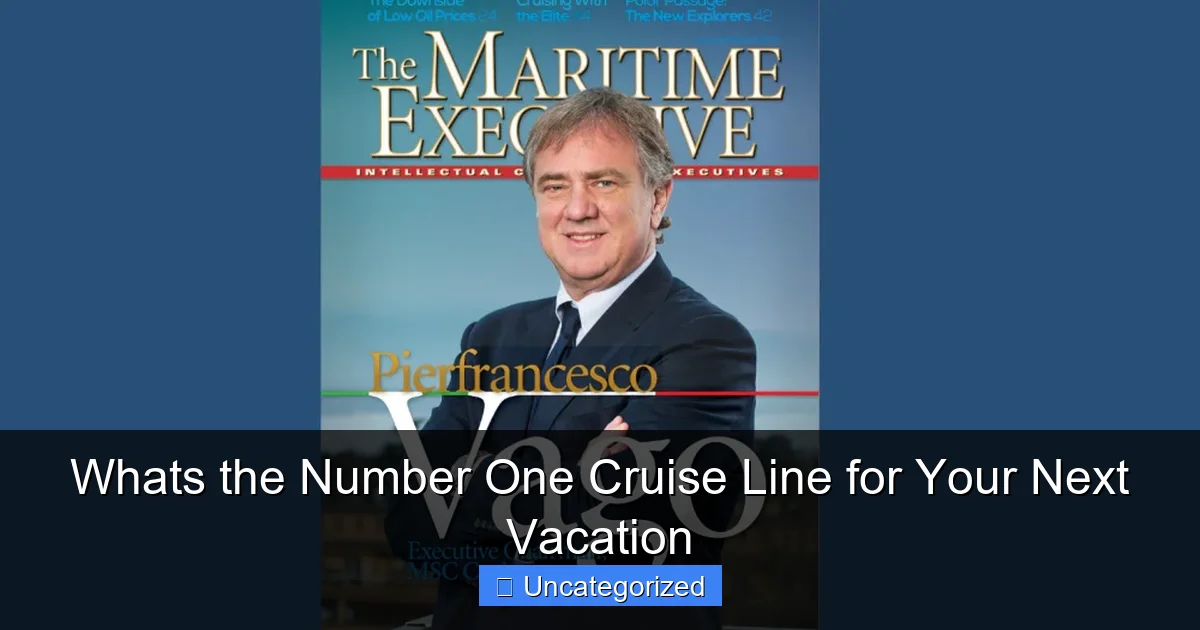 Whats the Number One Cruise Line for Your Next Vacation