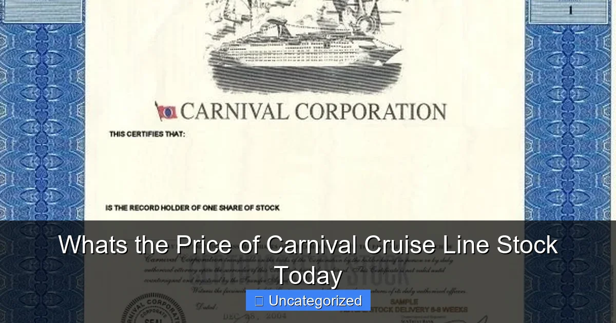 Whats the Price of Carnival Cruise Line Stock Today