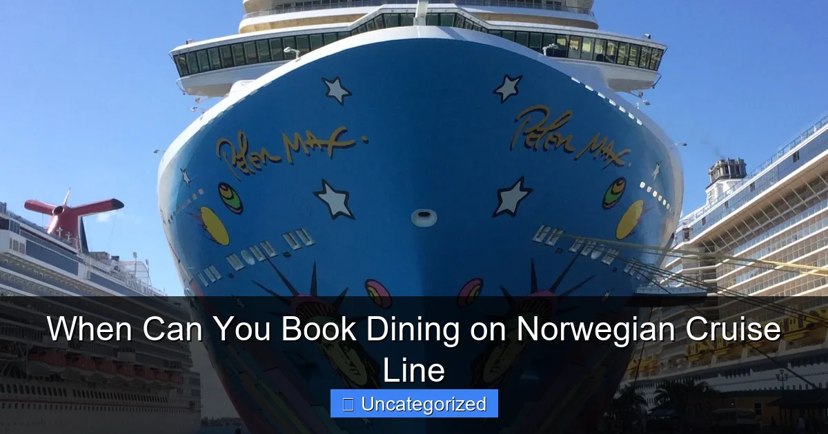 When Can You Book Dining on Norwegian Cruise Line
