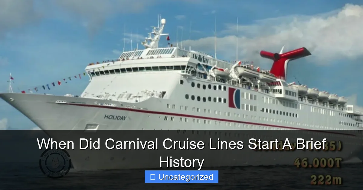 When Did Carnival Cruise Lines Start A Brief History