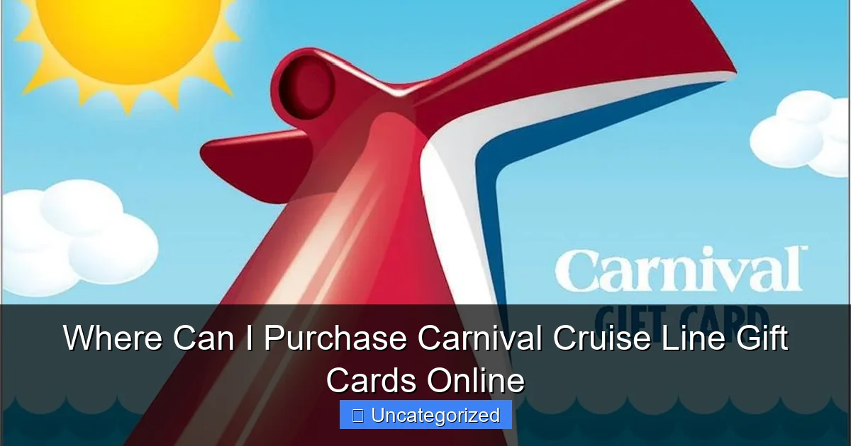 Where Can I Purchase Carnival Cruise Line Gift Cards Online
