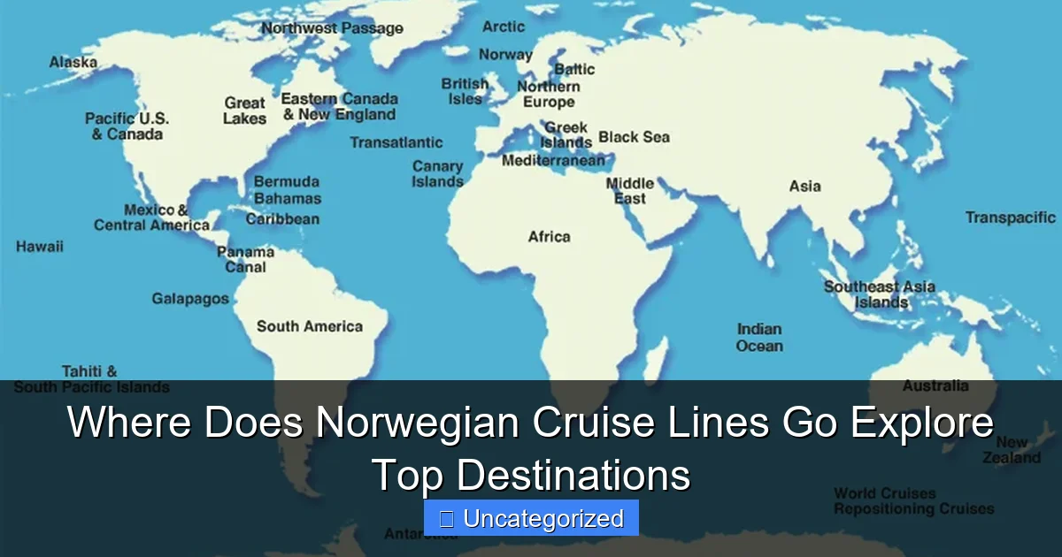 Where Does Norwegian Cruise Lines Go Explore Top Destinations