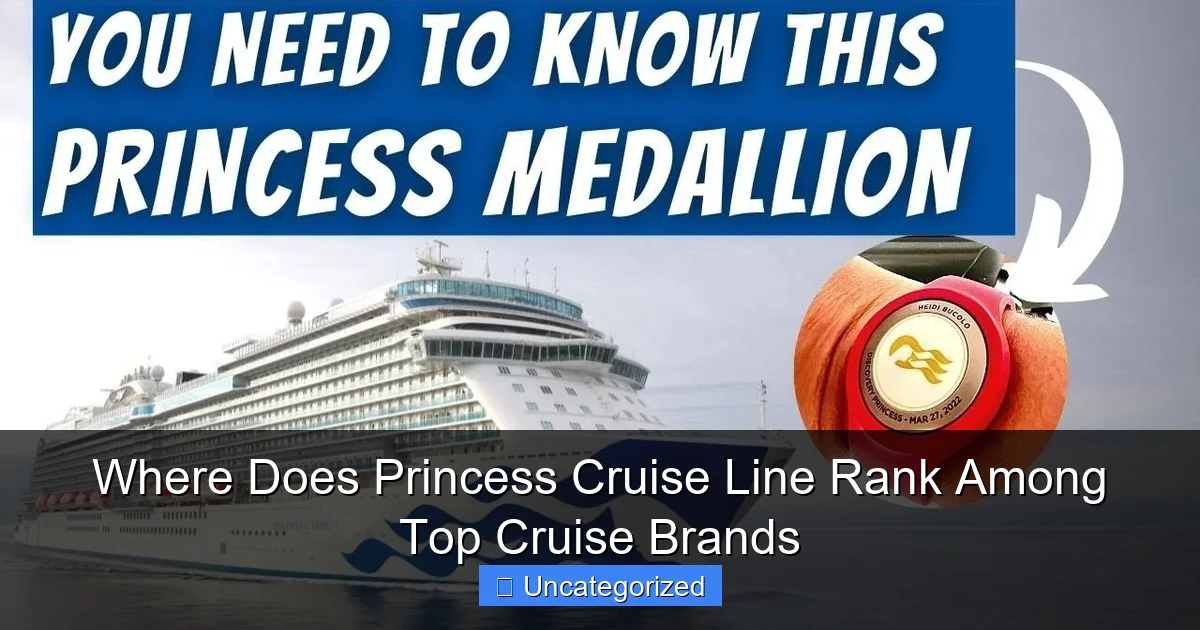 Where Does Princess Cruise Line Rank Among Top Cruise Brands