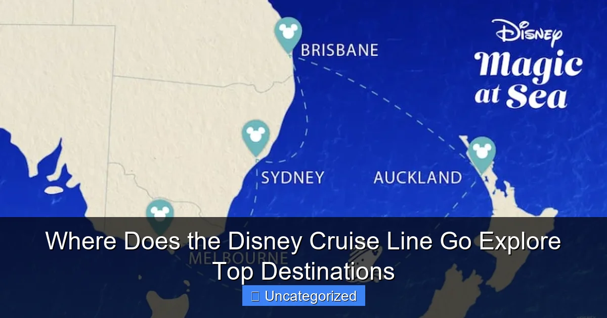 Where Does the Disney Cruise Line Go Explore Top Destinations