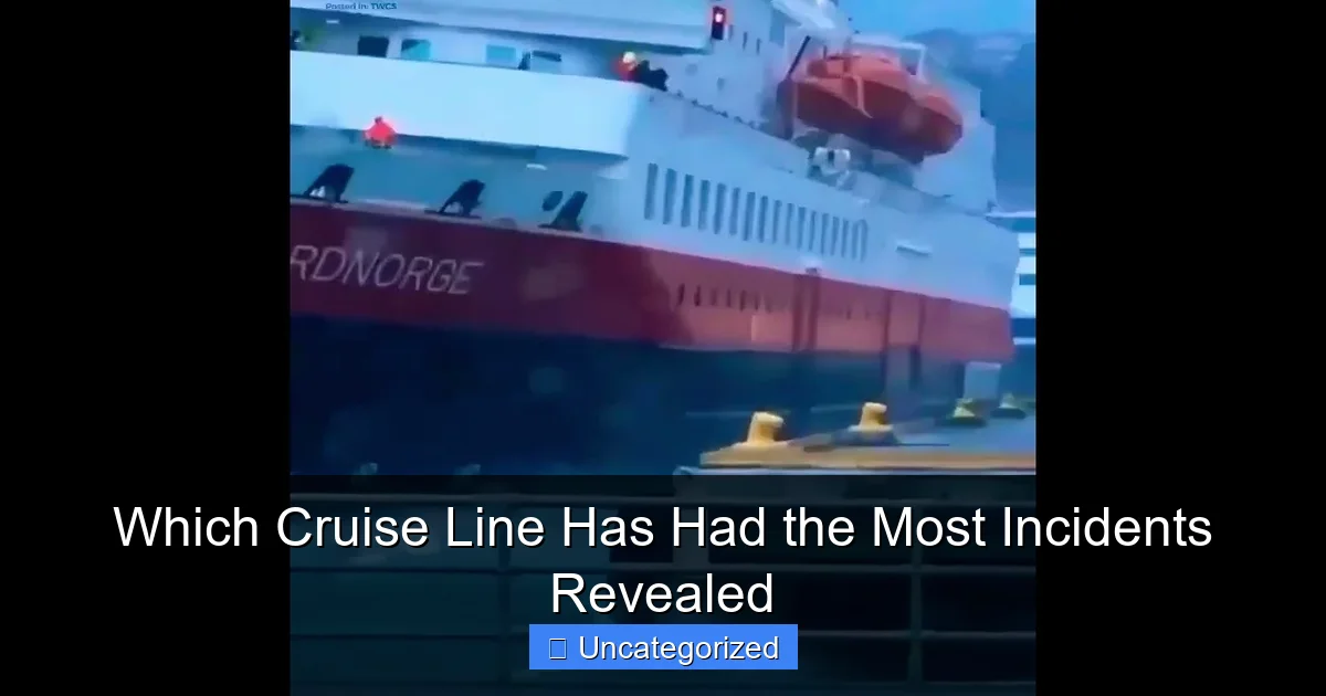 Which Cruise Line Has Had the Most Incidents Revealed