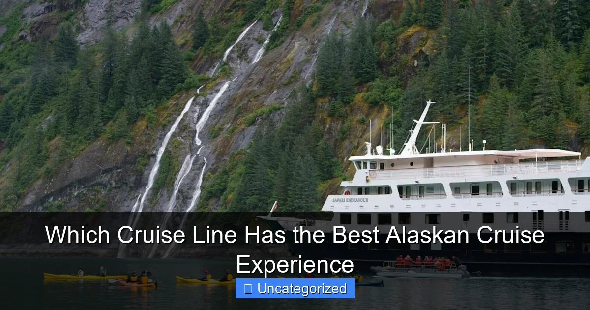 Which Cruise Line Has the Best Alaskan Cruise Experience