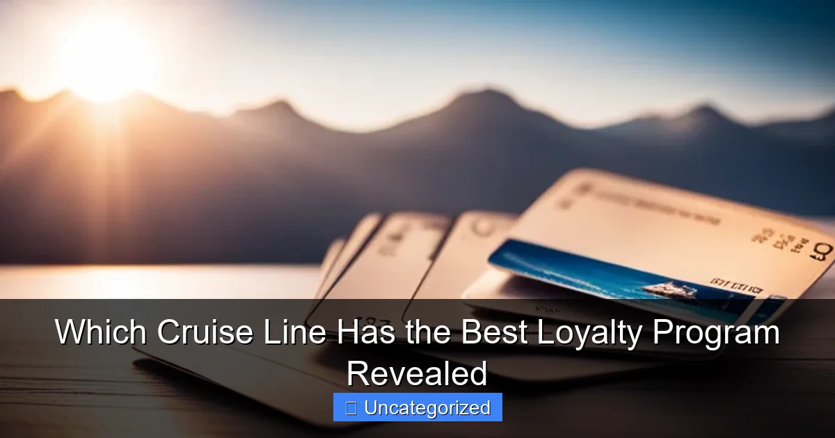 Which Cruise Line Has the Best Loyalty Program Revealed