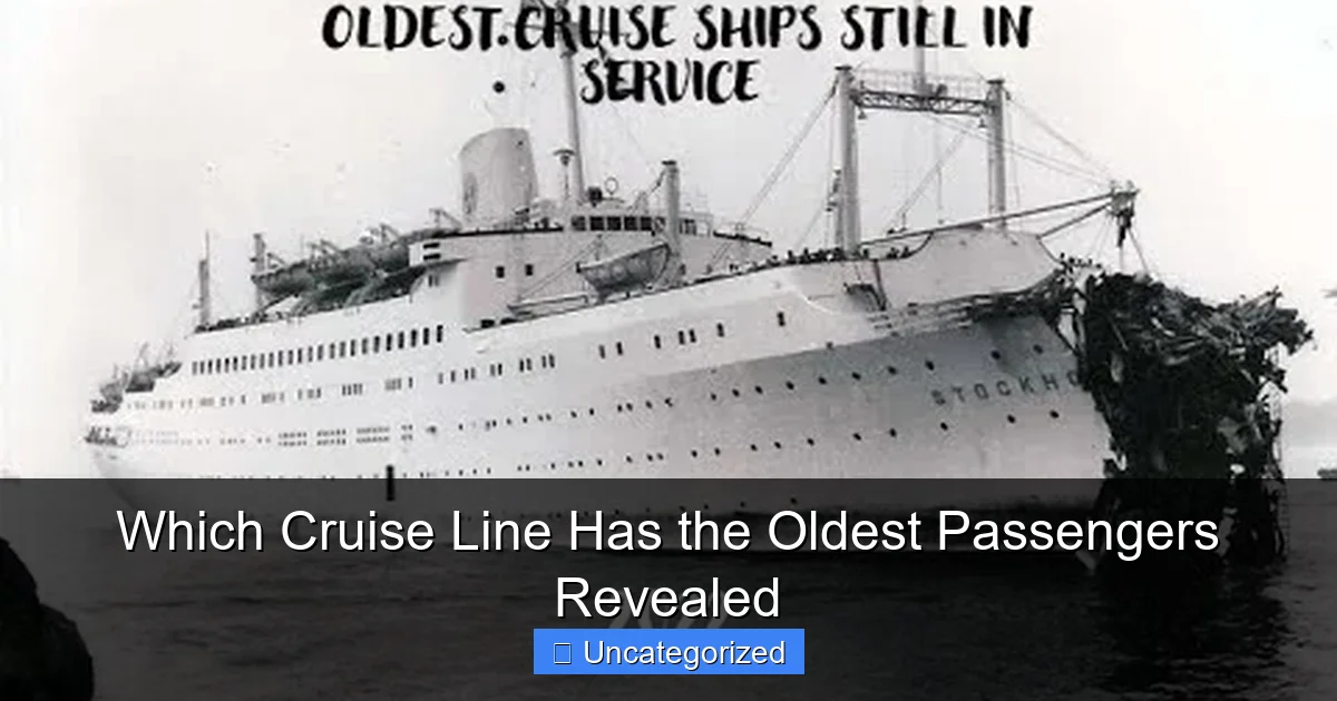 Which Cruise Line Has the Oldest Passengers Revealed