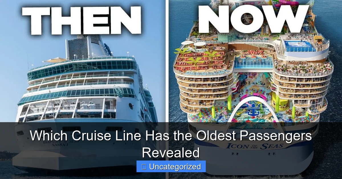 Which Cruise Line Has the Oldest Passengers Revealed