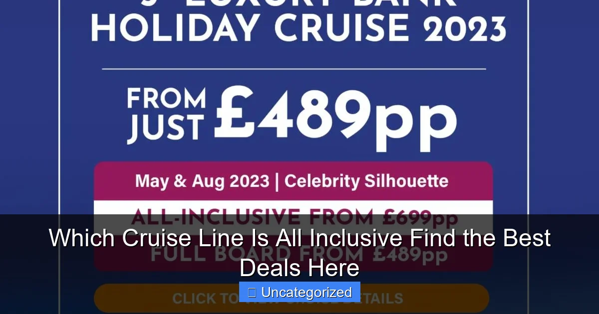 Which Cruise Line Is All Inclusive Find the Best Deals Here