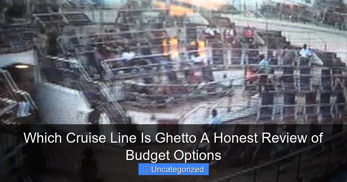Which Cruise Line Is Ghetto A Honest Review of Budget Options