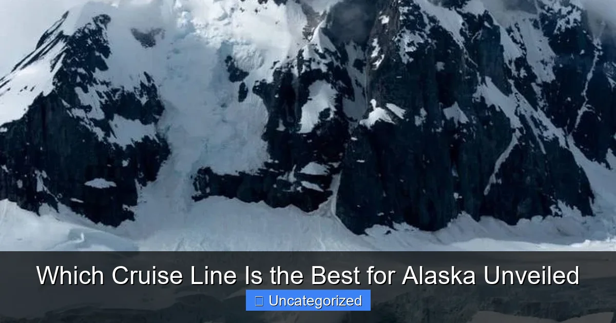 Which Cruise Line Is the Best for Alaska Unveiled