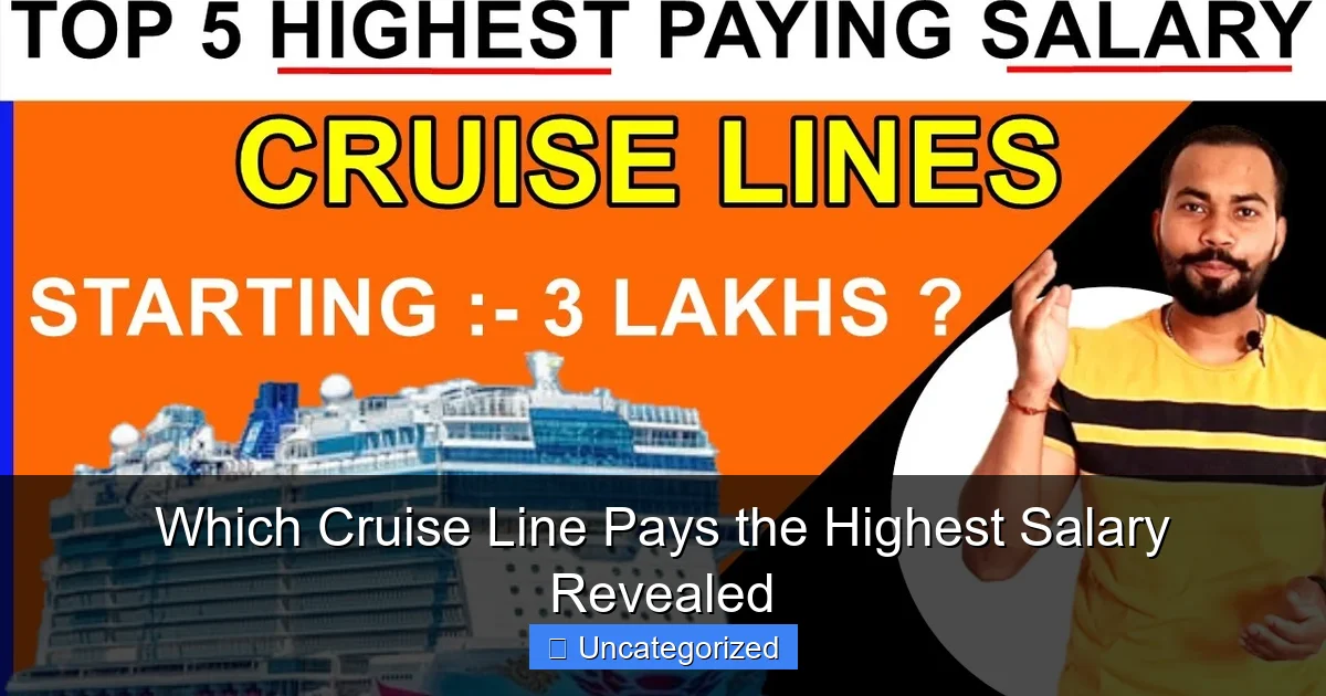 Which Cruise Line Pays the Highest Salary Revealed