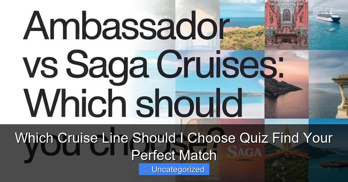 Which Cruise Line Should I Choose Quiz Find Your Perfect Match