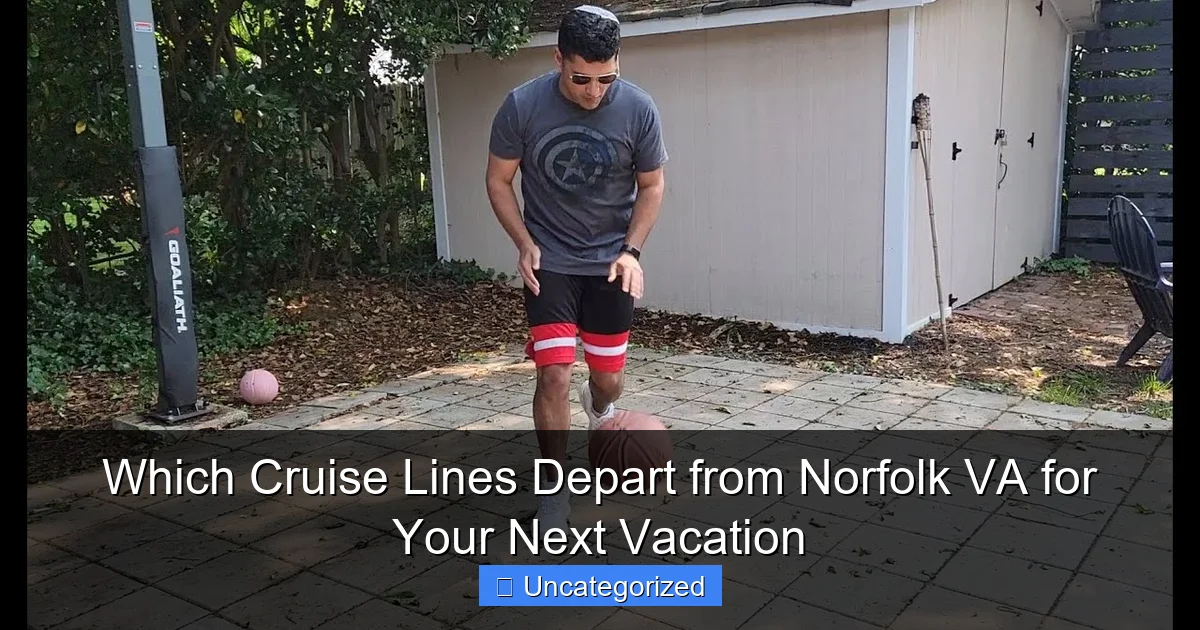 Which Cruise Lines Depart from Norfolk VA for Your Next Vacation