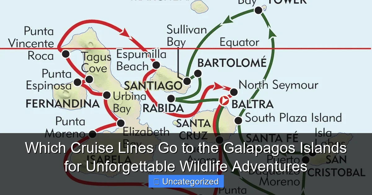 Which Cruise Lines Go to the Galapagos Islands for Unforgettable Wildlife Adventures