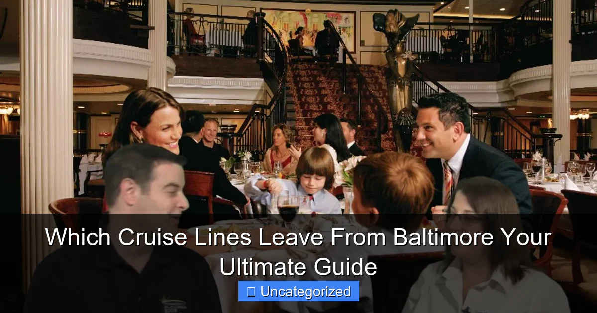 Which Cruise Lines Leave From Baltimore Your Ultimate Guide