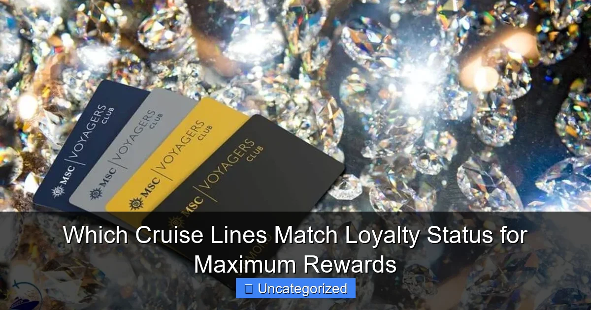 Which Cruise Lines Match Loyalty Status for Maximum Rewards