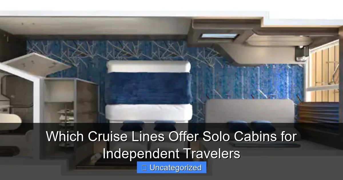 Which Cruise Lines Offer Solo Cabins for Independent Travelers