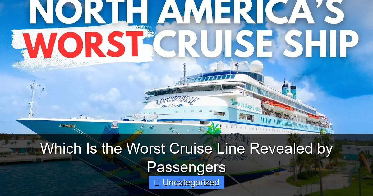 Which Is the Worst Cruise Line Revealed by Passengers