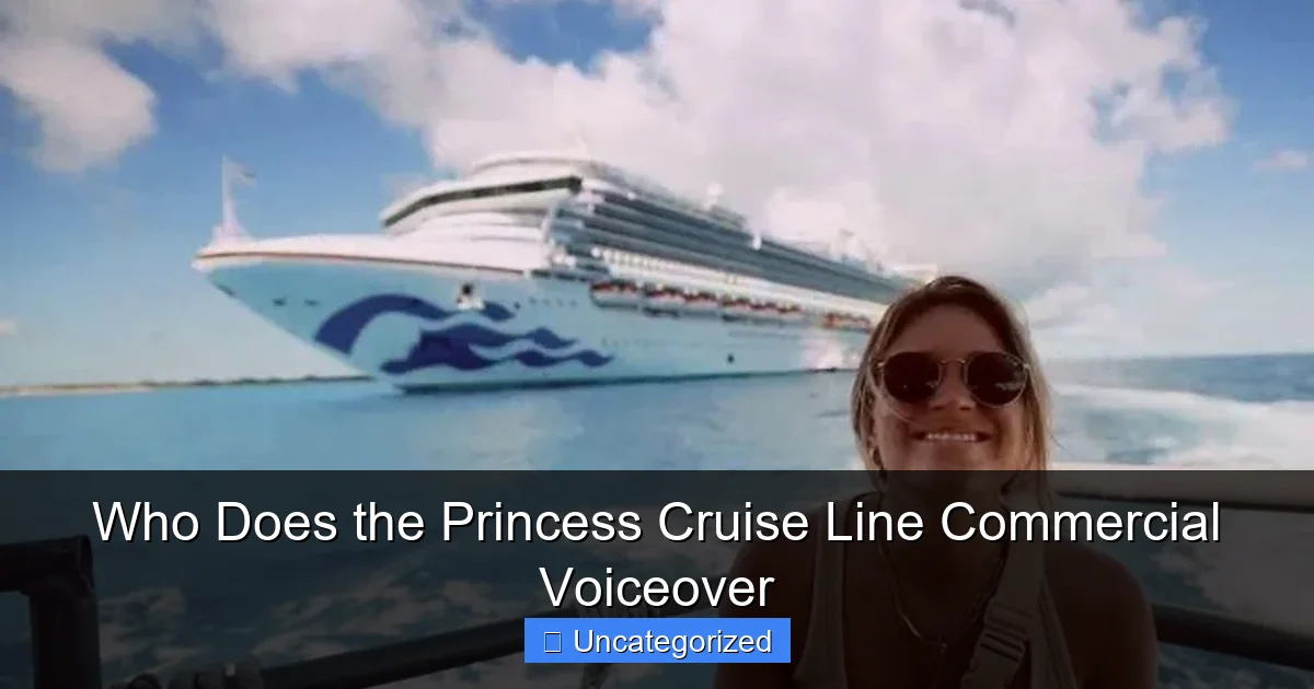 Who Does the Princess Cruise Line Commercial Voiceover