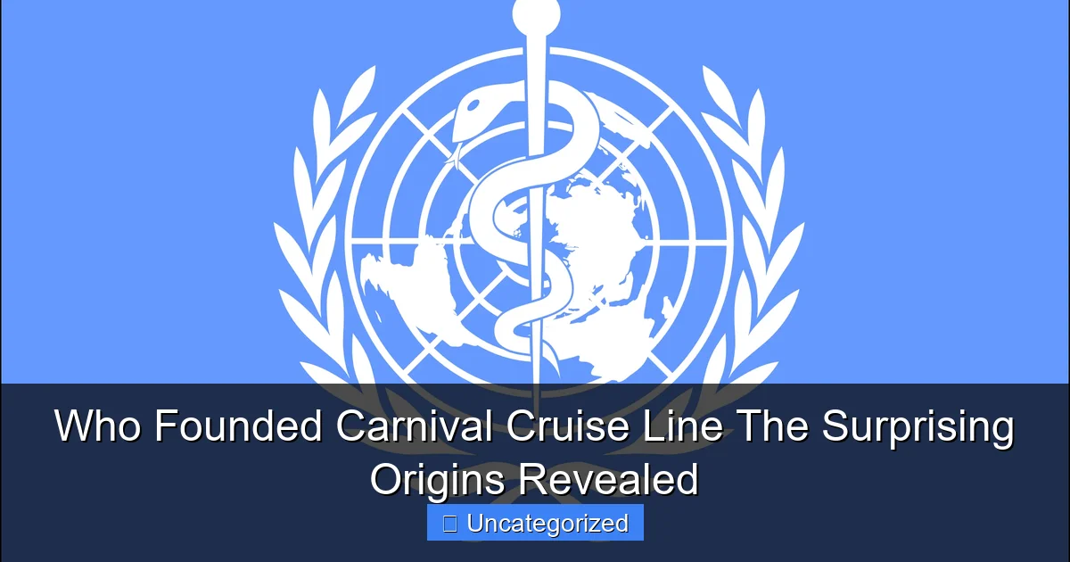 Who Founded Carnival Cruise Line The Surprising Origins Revealed