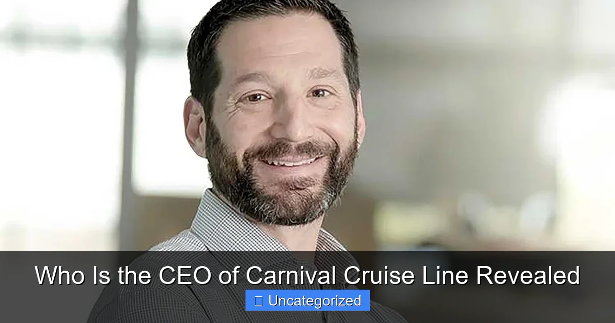 Who Is the CEO of Carnival Cruise Line Revealed