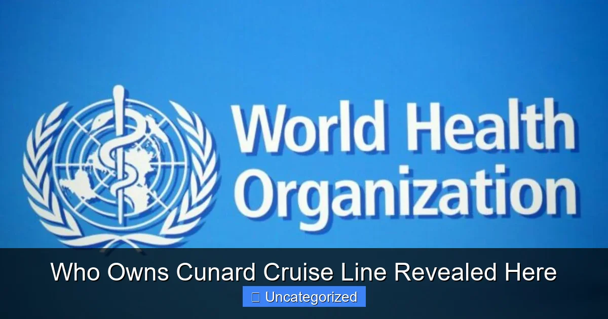 Who Owns Cunard Cruise Line Revealed Here