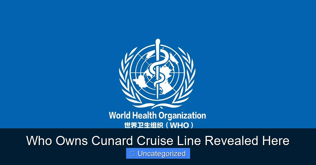 Who Owns Cunard Cruise Line Revealed Here