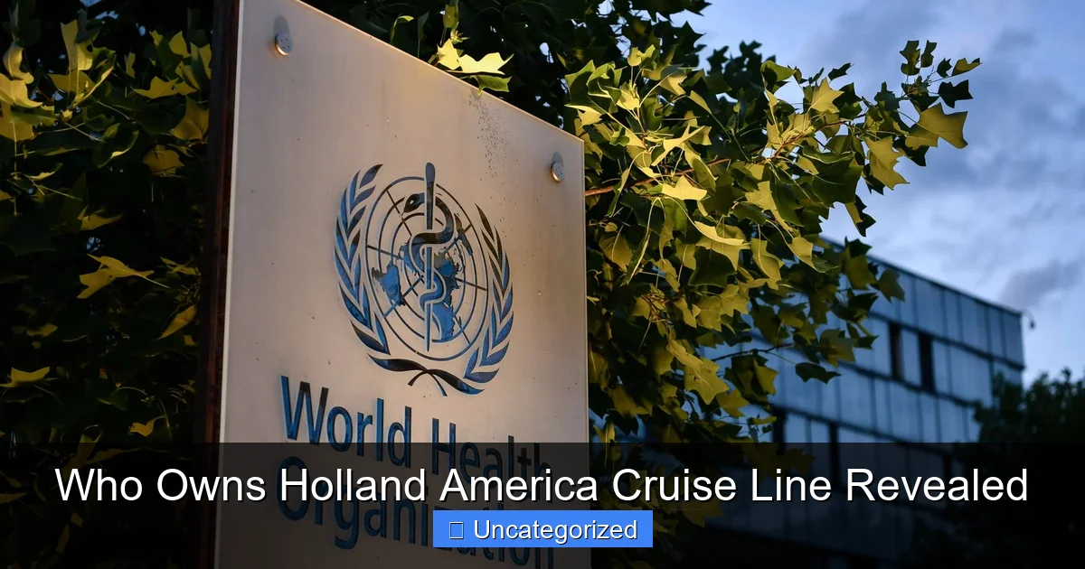 Who Owns Holland America Cruise Line Revealed