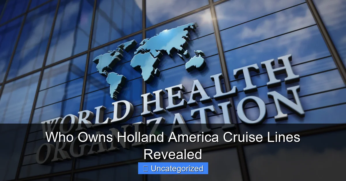 Who Owns Holland America Cruise Lines Revealed