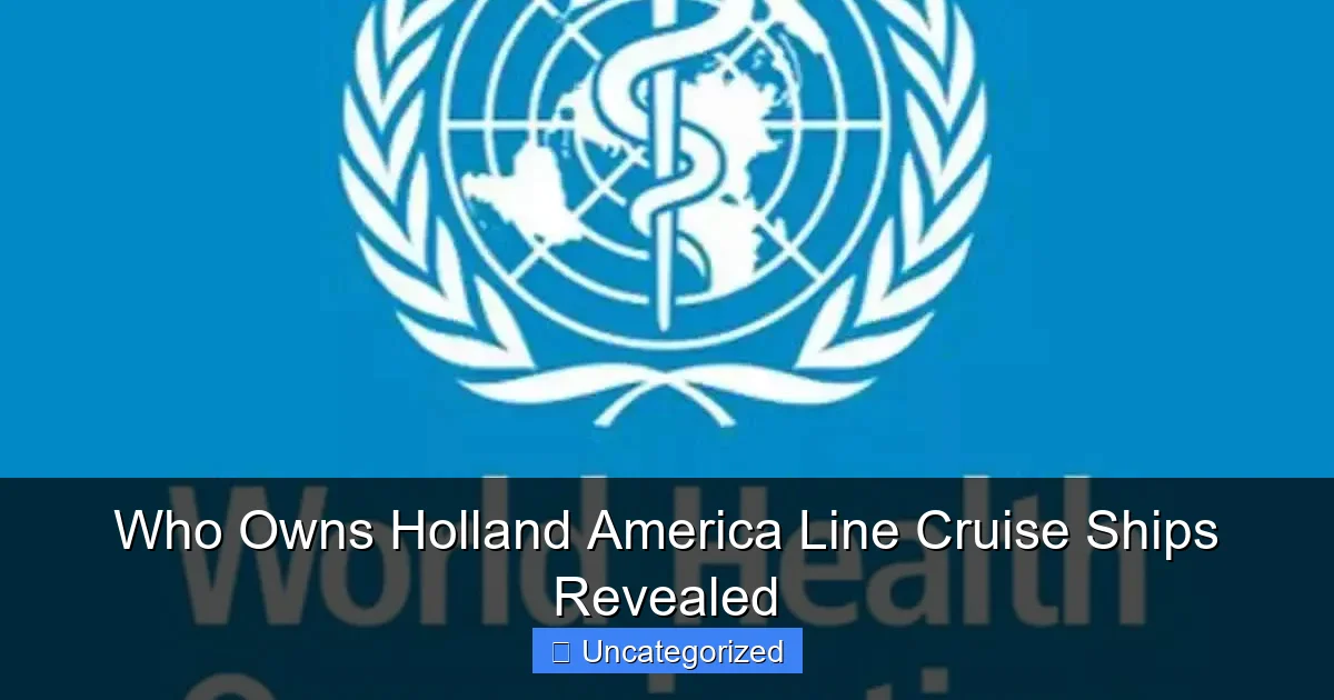 Who Owns Holland America Line Cruise Ships Revealed