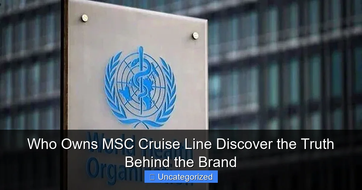 Who Owns MSC Cruise Line Discover the Truth Behind the Brand