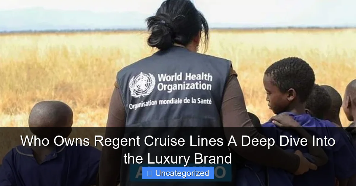 Who Owns Regent Cruise Lines A Deep Dive Into the Luxury Brand