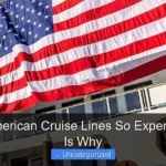 Why Is American Cruise Lines So Expensive Here Is Why