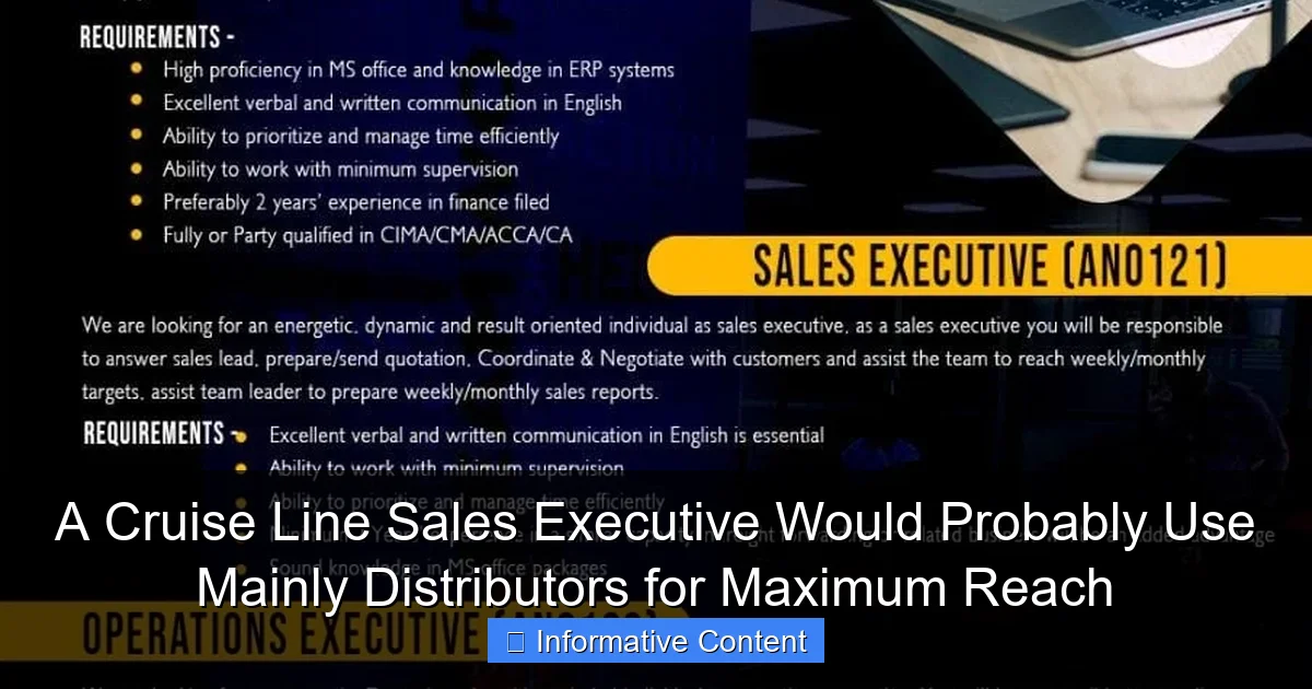 A Cruise Line Sales Executive Would Probably Use Mainly Distributors for Maximum Reach