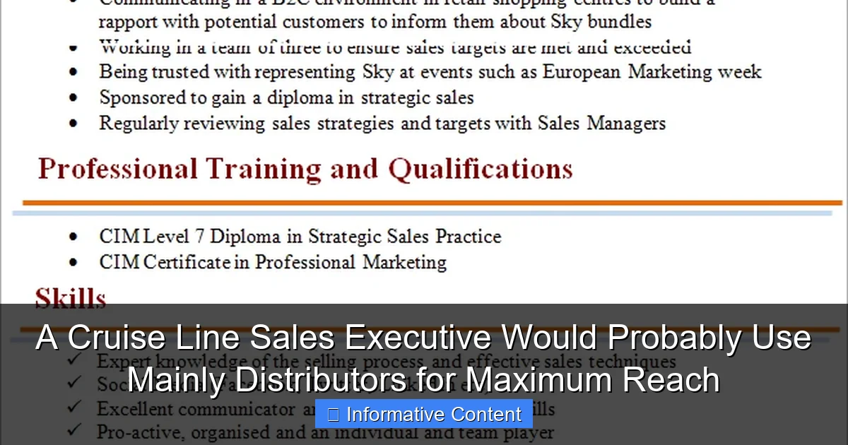 A Cruise Line Sales Executive Would Probably Use Mainly Distributors for Maximum Reach
