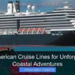 Top American Cruise Lines for Unforgettable Coastal Adventures