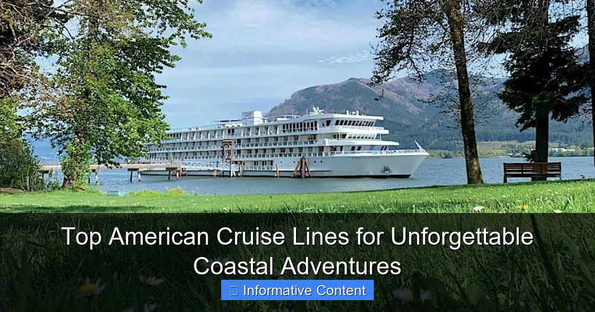 Top American Cruise Lines for Unforgettable Coastal Adventures