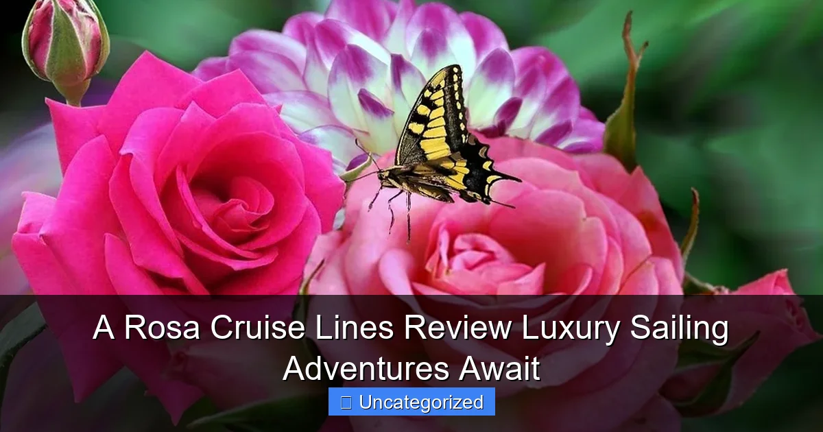 A Rosa Cruise Lines Review Luxury Sailing Adventures Await
