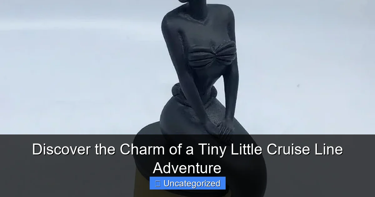 Discover the Charm of a Tiny Little Cruise Line Adventure