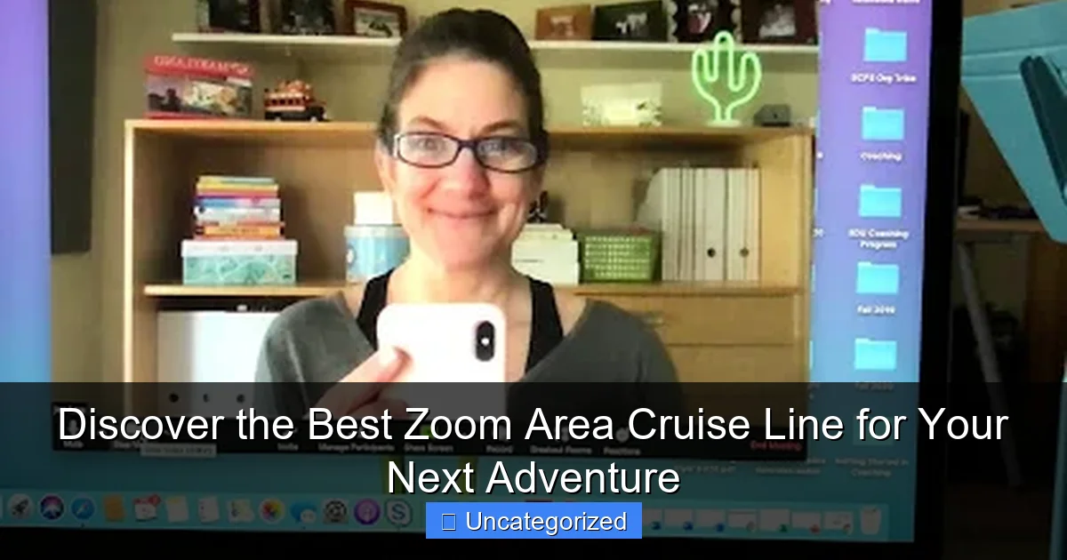 Discover the Best Zoom Area Cruise Line for Your Next Adventure