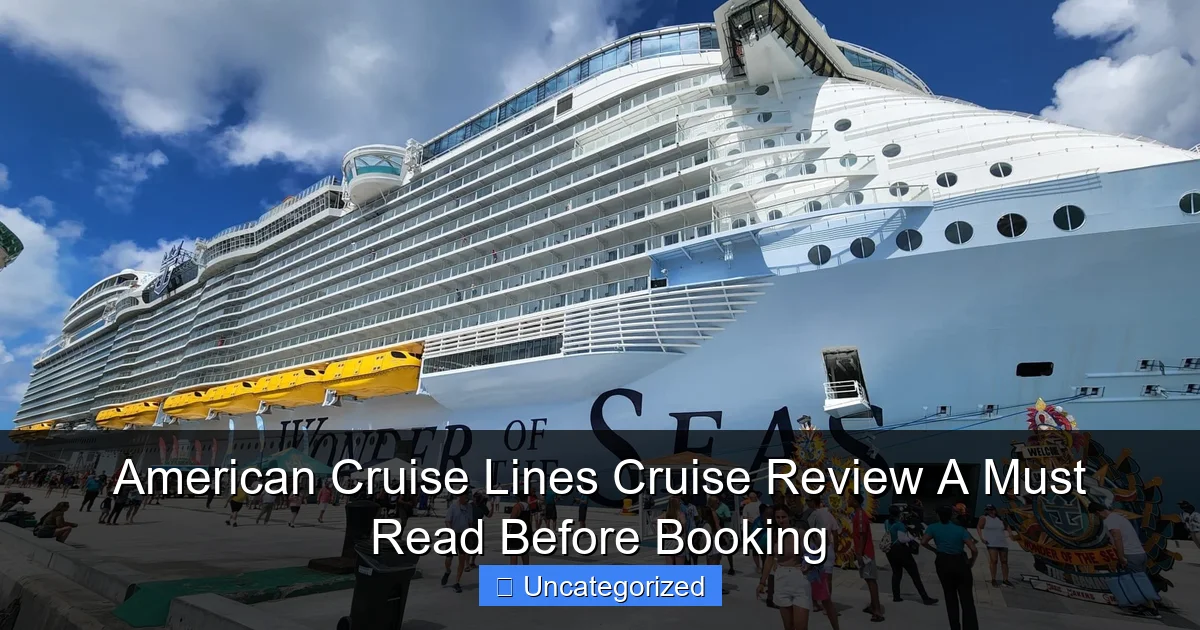 American Cruise Lines Cruise Review A Must Read Before Booking