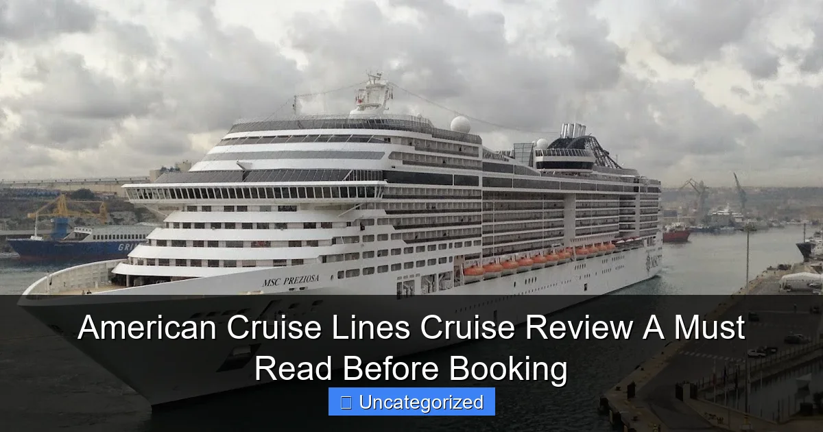American Cruise Lines Cruise Review A Must Read Before Booking
