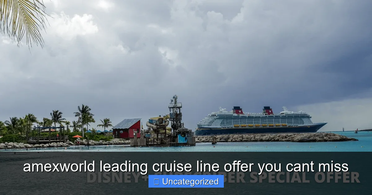 amexworld leading cruise line offer you cant miss
