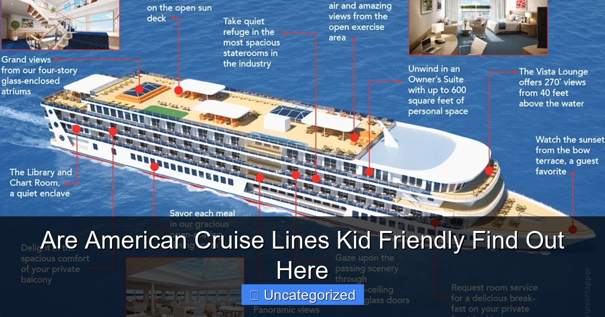 Are American Cruise Lines Kid Friendly Find Out Here
