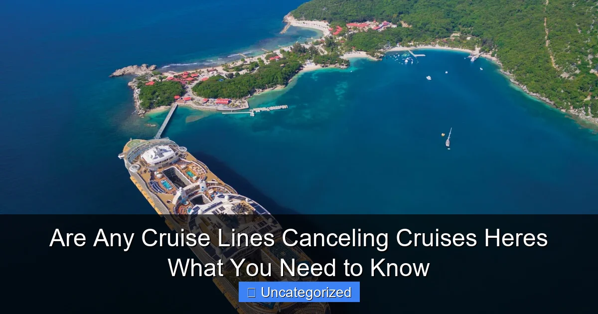 Are Any Cruise Lines Canceling Cruises Heres What You Need to Know