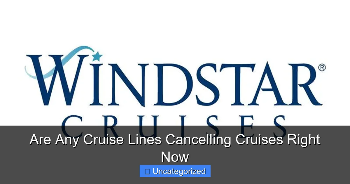 Are Any Cruise Lines Cancelling Cruises Right Now
